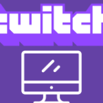 Why You Should Use Twitch for PC